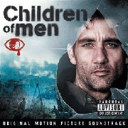 Дитя человеческое OST / The Children of Men OST (2006) - саундтрек