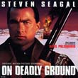 В смертельной опасности / On Deadly Ground (1994) - саундтрек